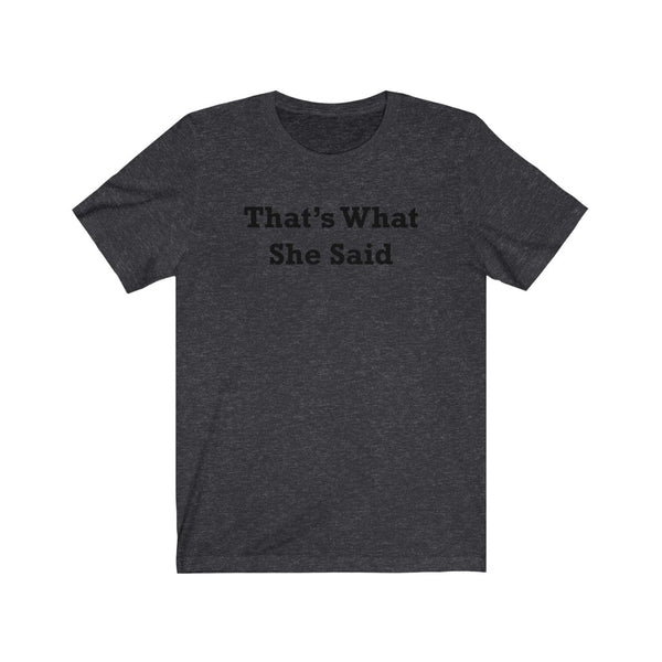 That's What She Said-T-Shirt for Women - Canadian Fox