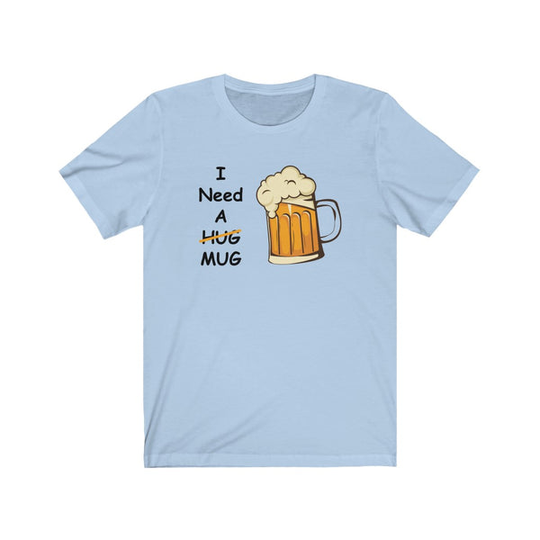 I Need A Mug-T-Shirt for Women - Canadian Fox
