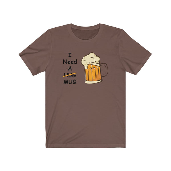I Need A Mug-T-Shirt for Women - Canadian Fox