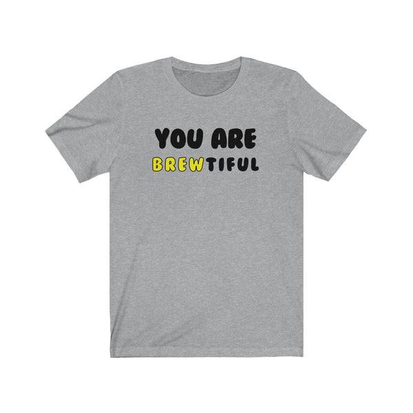 You Are Brewtiful-T-Shirt for Women - Canadian Fox