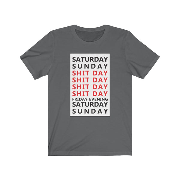 Weekday = Shitday-T-Shirt for Women - Canadian Fox