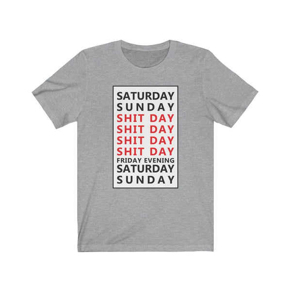 Weekday = Shitday-T-Shirt for Women - Canadian Fox