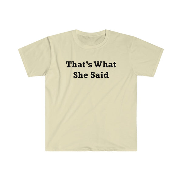 That's What She Said-T-Shirt for Men - Canadian Fox
