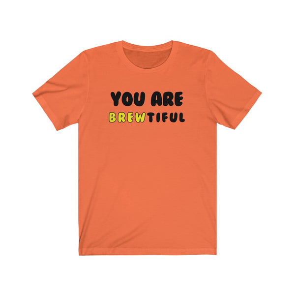 You Are Brewtiful-T-Shirt for Women - Canadian Fox