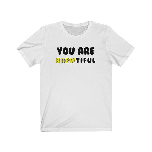 You Are Brewtiful-T-Shirt for Women - Canadian Fox