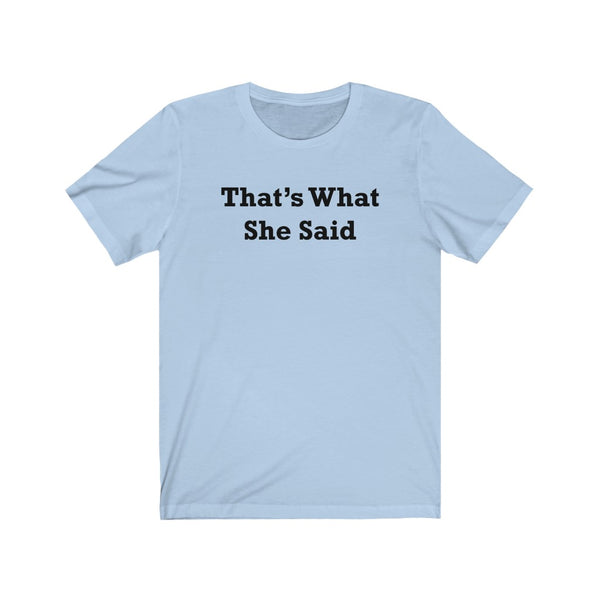 That's What She Said-T-Shirt for Women - Canadian Fox