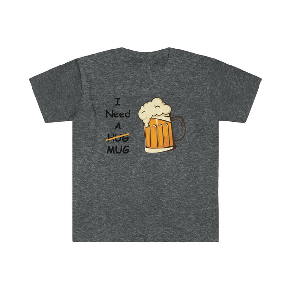 I Need A Mug-T-Shirt for Men - Canadian Fox