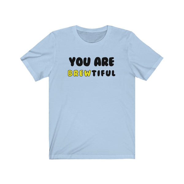 You Are Brewtiful-T-Shirt for Women - Canadian Fox