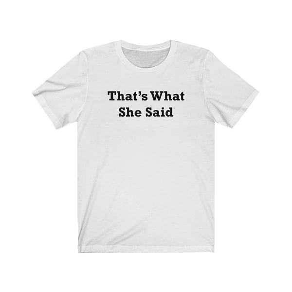 That's What She Said-T-Shirt for Women - Canadian Fox