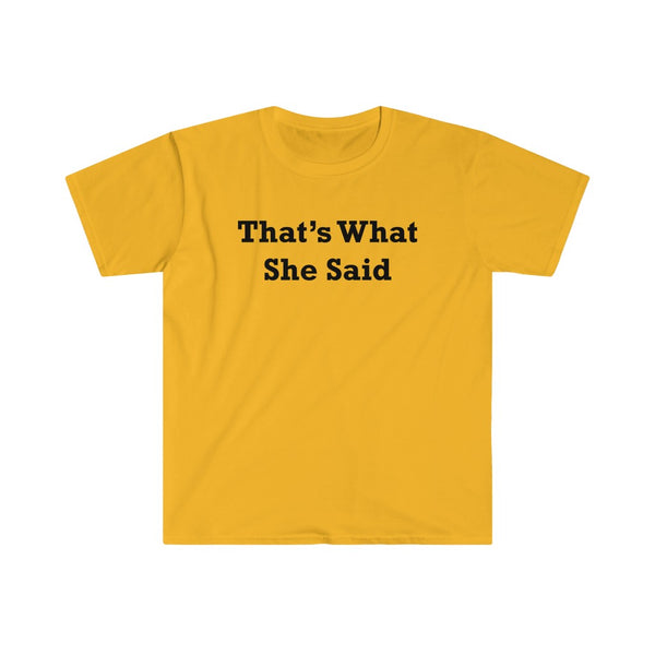 That's What She Said-T-Shirt for Men - Canadian Fox