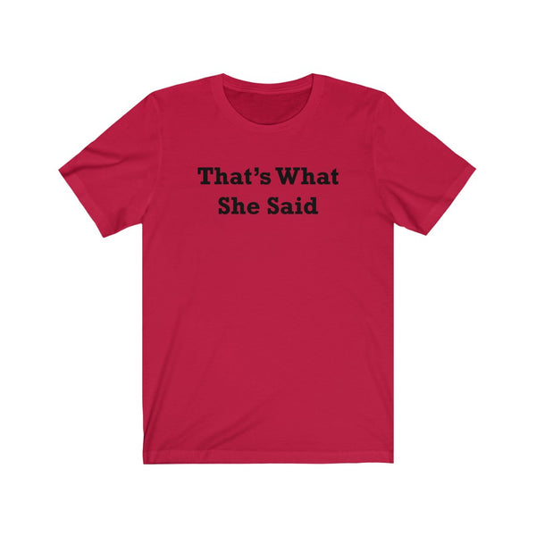 That's What She Said-T-Shirt for Women - Canadian Fox