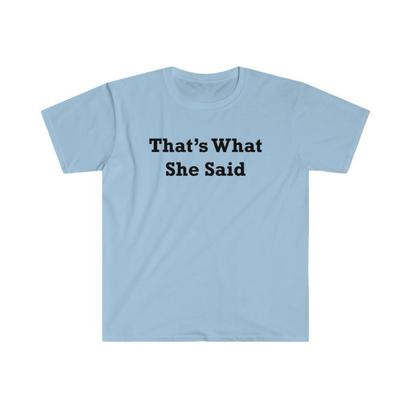 That's What She Said-T-Shirt for Men - Canadian Fox