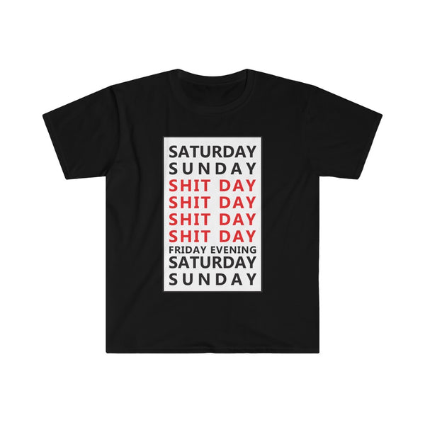 Weekday = Shitday-T-Shirt for Men - Canadian Fox