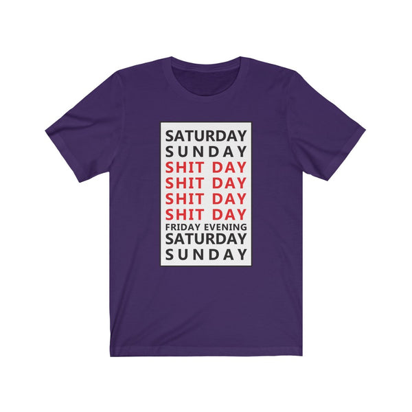 Weekday = Shitday-T-Shirt for Women - Canadian Fox