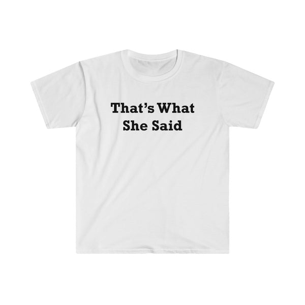 That's What She Said-T-Shirt for Men - Canadian Fox