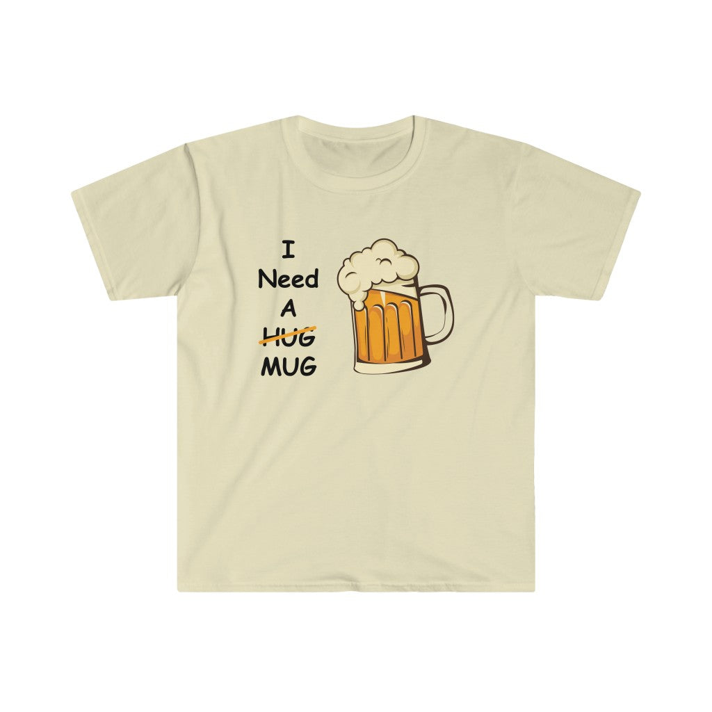I Need A Mug-T-Shirt for Men - Canadian Fox